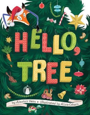 Hello, Tree - Alastair Heim