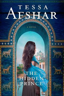 The Hidden Prince - Tessa Afshar