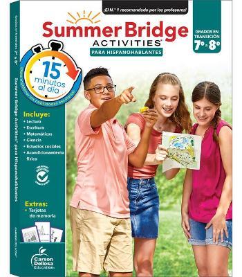 Summer Bridge Activities Spanish 7-8, Grades 7 - 8 - Summer Bridge Activities