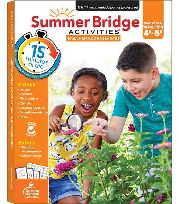 Summer Bridge Activities Spanish 4-5, Grades 4 - 5 - Summer Bridge Activities