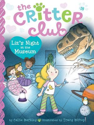 Liz's Night at the Museum: Volume 15 - Callie Barkley