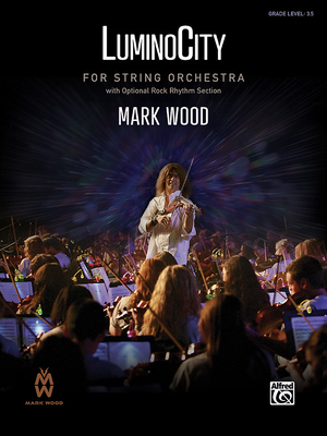 Luminocity: Conductor Score - Mark Wood