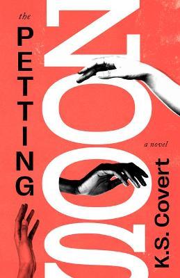The Petting Zoos - K. S. Covert