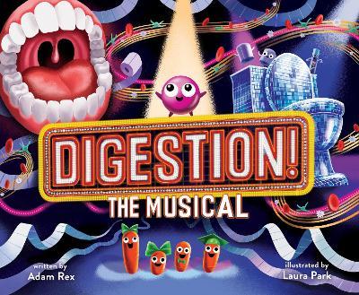 Digestion! the Musical - Adam Rex