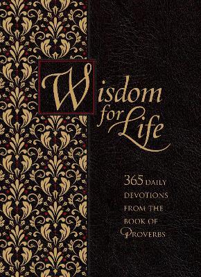 Wisdom for Life Ziparound Devotional: 365 Daily Devotions from the Book of Proverbs - Ray Comfort
