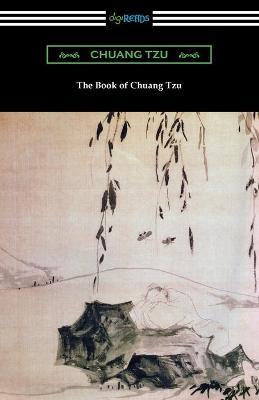 The Book of Chuang Tzu - Zhuangzi