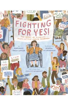Fighting for Yes!: The Story of Disability Rights Activist Judith Heumann - Maryann Cocca-leffler