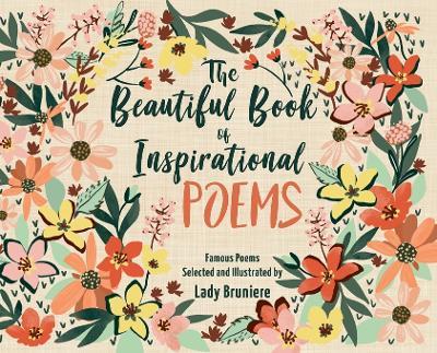 The Beautiful Book of Inspirational Poems - Lady Bruniere