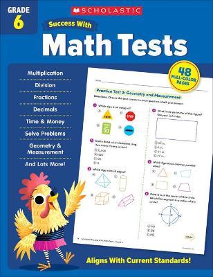 Scholastic Success with Math Tests Grade 6 - Scholastic Teaching Resources