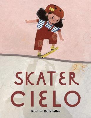 Skater Cielo - Rachel Katstaller