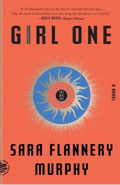 Girl One - Sara Flannery Murphy
