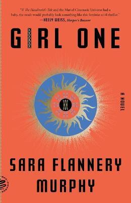 Girl One - Sara Flannery Murphy