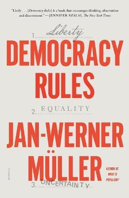 Democracy Rules - Jan-werner Müller