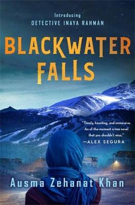 Blackwater Falls: A Thriller - Ausma Zehanat Khan
