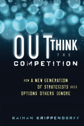 Outthink the Competition - Kaihan Krippendorff