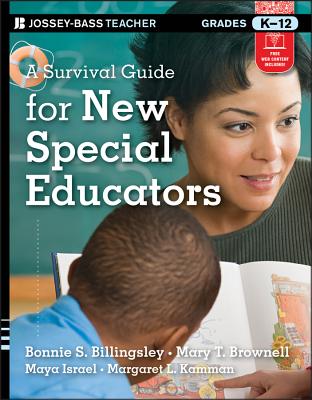 A Survival Guide for New Special Educators, Grades K-12 - Mary T. Brownell
