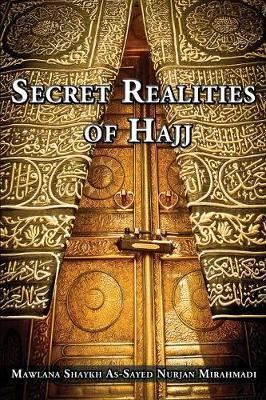Secret Realities of Hajj - Nurjan Mirahmadi