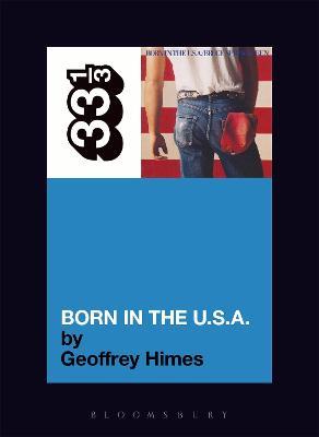 Bruce Springsteen's Born in the USA - Geoffrey Himes