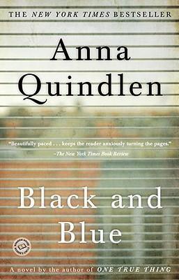 Coperta cărții 'Black and Blue - Anna Quindlen'