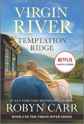Temptation Ridge: A Virgin River Novel - Robyn Carr