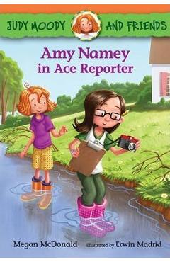 Coperta cărții 'Amy Namey in Ace Reporter - Megan Mcdonald'