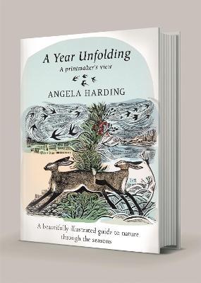 A Year Unfolding: A Printmaker's View - Angela Harding