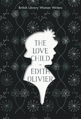 The Love Child - Edith Olivier