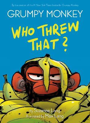 Grumpy Monkey Who Threw That?: A Graphic Novel Chapter Book - Suzanne Lang