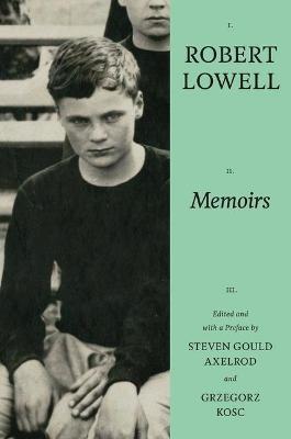 Memoirs - Robert Lowell