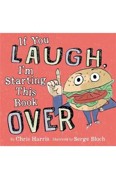 If You Laugh, I'm Starting This Book Over - Chris Harris