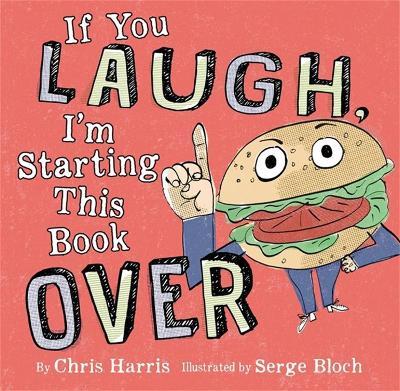 If You Laugh, I'm Starting This Book Over - Chris Harris