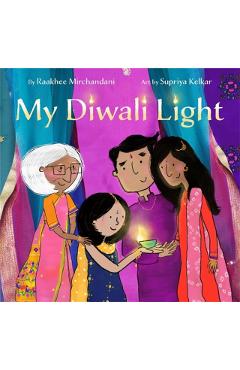 My Diwali Light - Raakhee Mirchandani