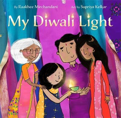 My Diwali Light - Raakhee Mirchandani