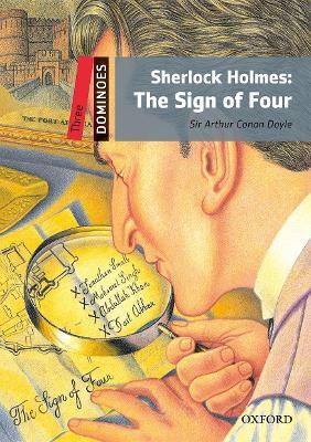 Dominoes, New Edition: Level 3: 1,000-Word Vocabulary Sherlock Holmes: The Sign of Four - Arthur Doyle