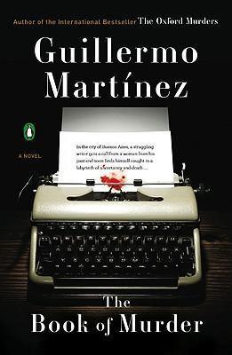 Coperta cărții 'The Book of Murder - Guillermo Martinez'