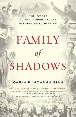 Family of Shadows - Garin K. Hovannisian