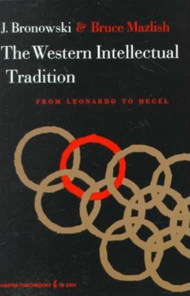 Coperta cărții 'The Western Intellectual Tradition - Jacob Bronowski'