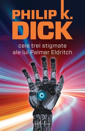 eBook Cele trei stigmate ale lui Palmer Eldritch - Philip K. Dick