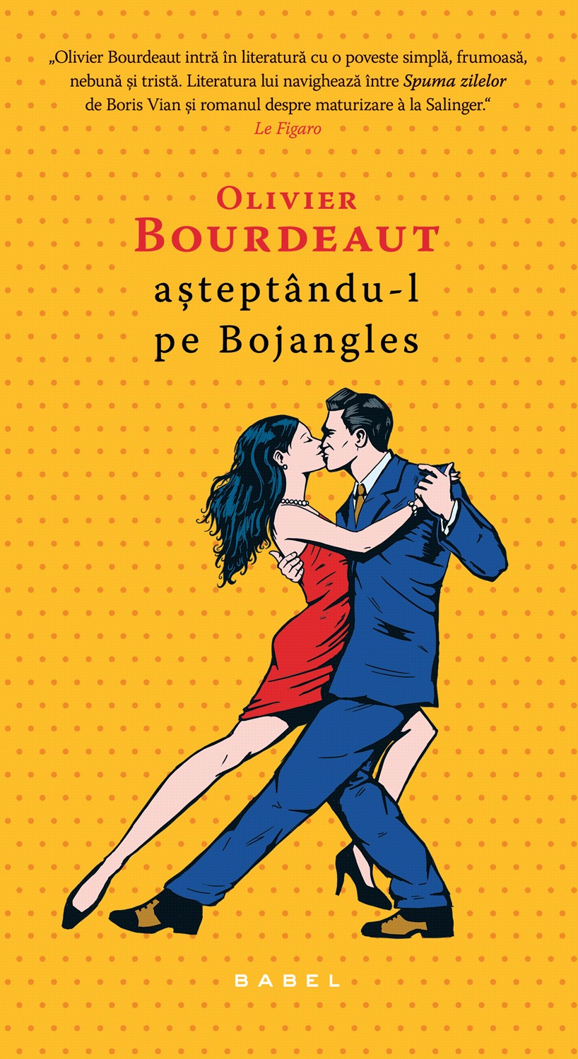 eBook Asteptandu-l pe Bojangles - Olivier Bourdeaut