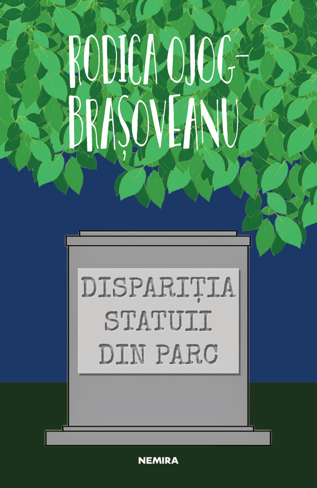 eBook Disparitia statuii din parc - Rodica Ojog-Brasoveanu