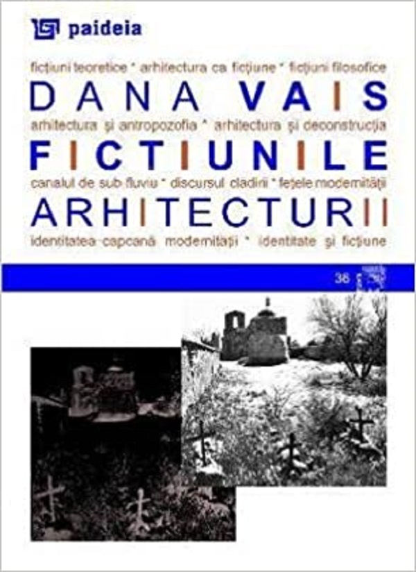 Fictiunile arhitecturii - Dana Vais
