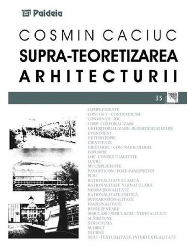 Supra-teoretizarea arhitecturii - Cosmin Caciuc