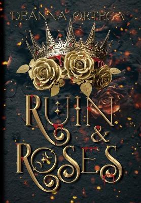 Ruin And Roses - Deanna Ortega