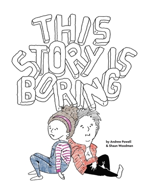 This Story Is Boring - Andrew Powell