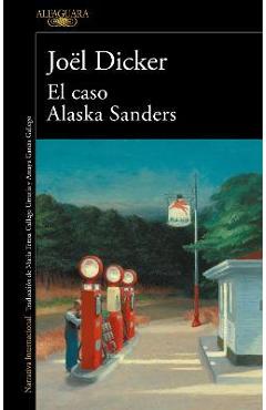 Poza produsului El Caso Alaska Sanders / The Alaska Sanders Affair - Joël Dicker