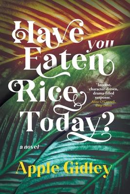 Have You Eaten Rice Today? - Apple Gidley