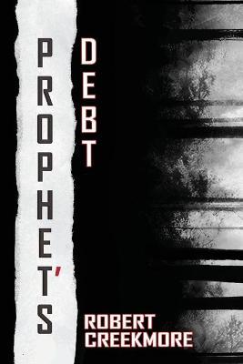 Prophet's Debt - Robert Creekmore