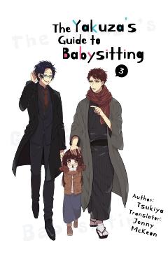 The Yakuza's Guide to Babysitting Vol. 3 - Tsukiya