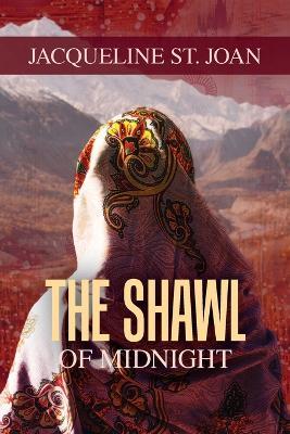 The Shawl of Midnight - Jacqueline St Joan