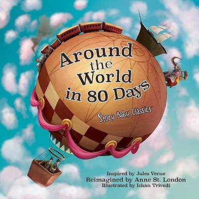 Around the World in 80 Days - Anne St London